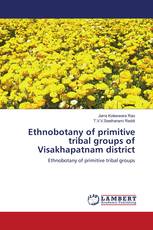 Ethnobotany of primitive tribal groups of Visakhapatnam district