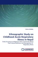 Ethnographic Study on Childhood Acute Respiratory Illness in Nepal