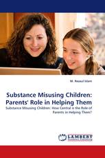 Substance Misusing Children: Parents' Role in Helping Them