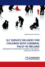 SLT SERVICE DELIVERY FOR CHILDREN WITH CEREBRAL PALSY IN IRELAND