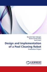 Design and Implementation of a Pool Cleaning Robot