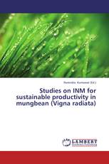 Studies on INM for sustainable productivity in mungbean (Vigna radiata)