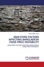 ANALYZING FACTORS AFFECTING BANGLADESH FOOD PRICE INSTABILITY