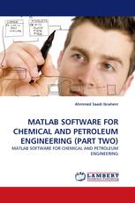 MATLAB SOFTWARE FOR CHEMICAL AND PETROLEUM ENGINEERING (PART TWO)