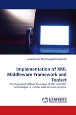 Implementation of XML Middleware Framework and Toolset