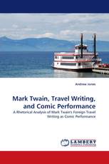 Mark Twain, Travel Writing, and Comic Performance