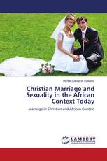 Christian Marriage and Sexuality in the African Context Today