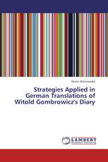 Strategies Applied in German Translations of Witold Gombrowicz's Diary