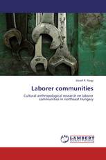 Laborer communities