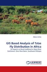 GIS Based Analysis of Tstse Fly Distribution in Africa