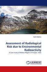 Assessment of Radiological Risk due to Environmental Radioactivity