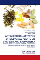 ANTIMICROBIAL ACTIVITIES OF MEDICINAL PLANTS ON SHIGELLA AND SALMONELLA