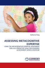 ASSESSING METACOGNITIVE EXPERTISE