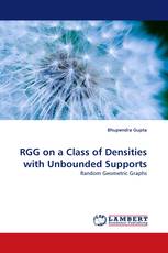 RGG on a Class of Densities with Unbounded Supports