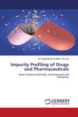Impurity Profiling of Drugs and Pharmaceuticals