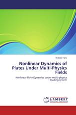 Nonlinear Dynamics of Plates Under Multi-Physics Fields