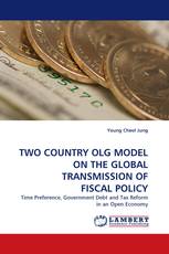 TWO COUNTRY OLG MODEL ON THE GLOBAL TRANSMISSION OF FISCAL POLICY