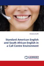 Standard American English and South African English in a Call Centre Environment