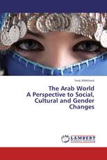 The Arab World A Perspective to Social, Cultural and Gender Changes