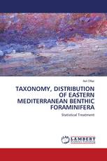 TAXONOMY, DISTRIBUTION OF EASTERN MEDITERRANEAN BENTHIC FORAMINIFERA
