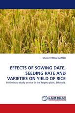 EFFECTS OF SOWING DATE, SEEDING RATE AND VARIETIES ON YIELD OF RICE