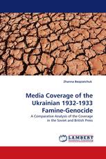 Media Coverage of the Ukrainian 1932-1933 Famine-Genocide