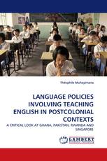 LANGUAGE POLICIES INVOLVING TEACHING ENGLISH IN POSTCOLONIAL CONTEXTS