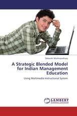 A Strategic Blended Model for Indian Management Education