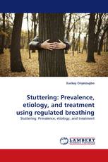 Stuttering: Prevalence, etiology, and treatment using regulated breathing