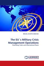 The EU's Military Crisis Management Operations