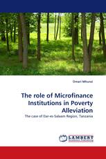 The role of Microfinance Institutions in Poverty Alleviation