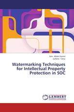 Watermarking Techniques for Intellectual Property Protection in SOC