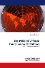 The Political Offence Exception to Extradition