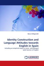 Identity Construction and Language Attitudes towards English in Spain