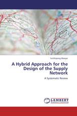 A Hybrid Approach for the Design of the Supply Network