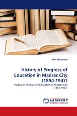 History of Progress of Education in Madras City (1854-1947)