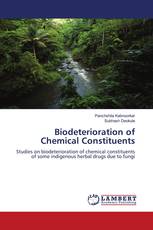 Biodeterioration of Chemical Constituents