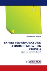 EXPORT PERFORMANCE AND ECONOMIC GROWTH IN ETHIOPIA