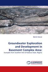 Groundwater Exploration and Development in Basement Complex Area:
