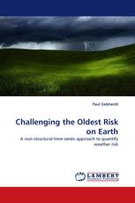 Challenging the Oldest Risk on Earth