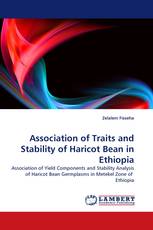 Association of Traits and Stability of Haricot Bean in Ethiopia