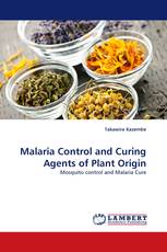 Malaria Control and Curing Agents of Plant Origin