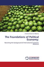 The Foundations of Political Economy: