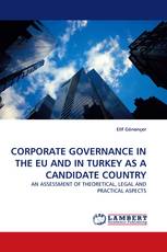CORPORATE GOVERNANCE IN THE EU AND IN TURKEY AS A CANDIDATE COUNTRY