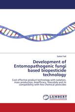 Development of Entomopathogenic fungi based biopesticide technology