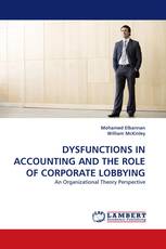 DYSFUNCTIONS IN ACCOUNTING AND THE ROLE OF CORPORATE LOBBYING