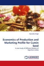Economics of Production and Marketing Profile for Cumin Seed