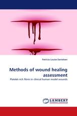 Methods of wound healing assessment