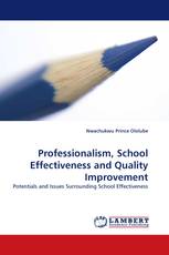 Professionalism, School Effectiveness and Quality Improvement