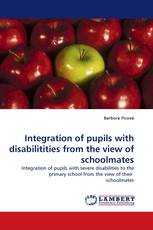 Integration of pupils with disabilitities from the view of schoolmates